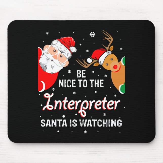 Tapis De Souris Christmas Be Nice To The Interpreter Santa Long Sl (Devant)