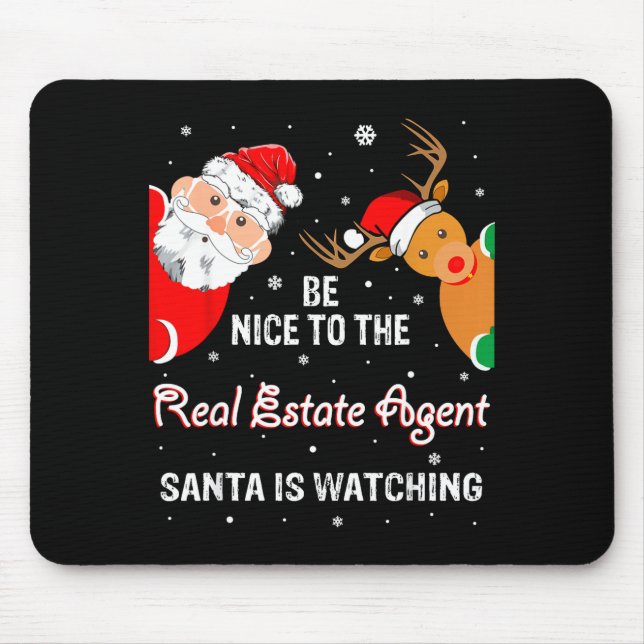 Tapis De Souris Christmas Be Nice To The Real Estate Agent Santa  (Devant)
