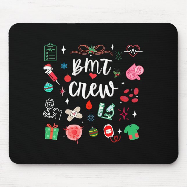 Tapis De Souris Christmas Bmt Crew Nurse Bone Marrow Transplant Nu (Devant)
