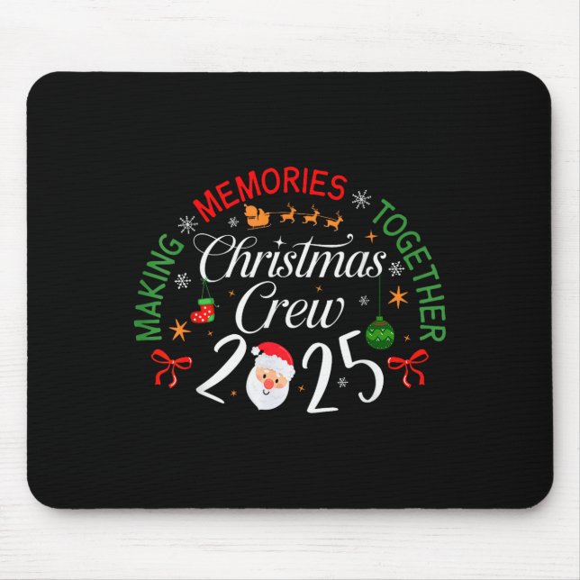 Tapis De Souris Christmas Crew 2025 Making Memories Together Famil (Devant)
