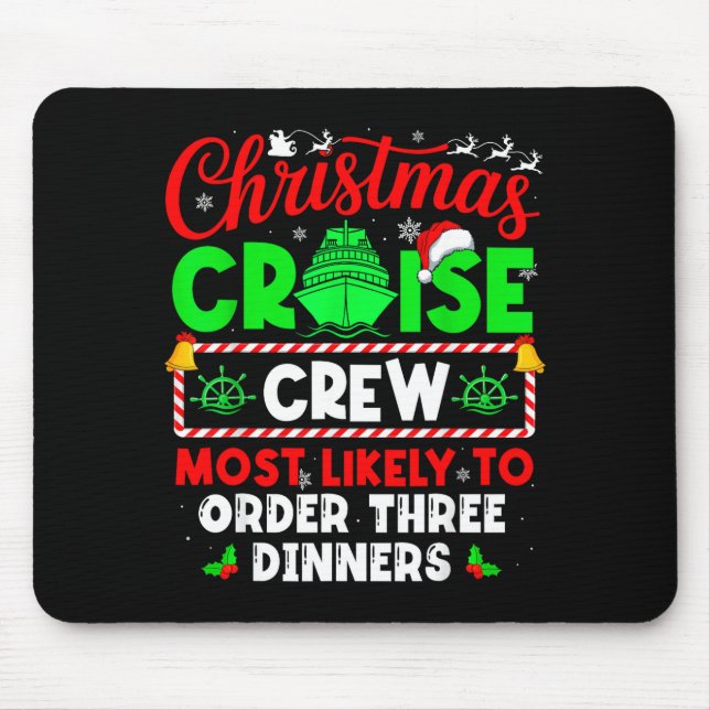Tapis De Souris Christmas Cruise Crew Most Likely To Order Three D (Devant)