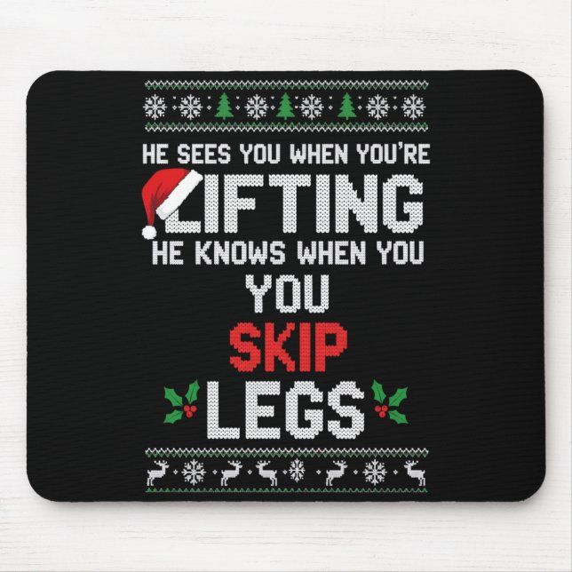 Tapis De Souris Christmas He Sees You When You're Lifting He Knows (Devant)