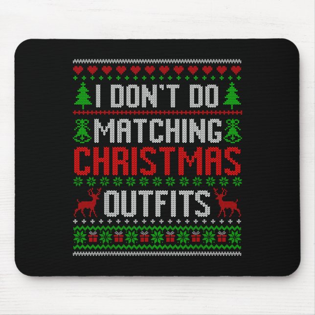Tapis De Souris Christmas Pajamas Family Matching - I Don't Do Mat (Devant)