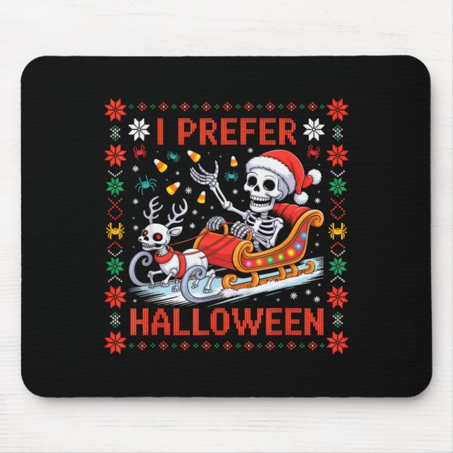 Tapis De Souris Christmas Skeleton I Prefer Halloween Ugly Christm (Devant)