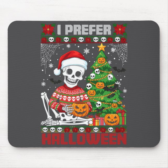 Tapis De Souris Christmas Skeleton I Prefer Halloween Ugly Xmas Gr (Devant)