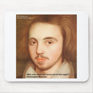 Tapis De Souris Christopher Marlowe "1er site" Citation d'amour Ca