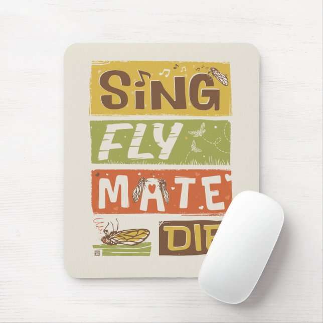 Tapis De Souris Cicada Sing Fly Mate Die (Avec souris)
