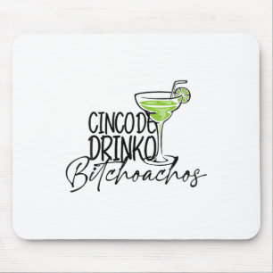 Tapis De Souris Cinco De Drinko Achos Drôle Cinco De Mayo Boire