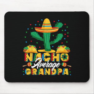 Tapis De Souris Cinco De Mayo Nacho Moyen Grand-père Amateur de Na