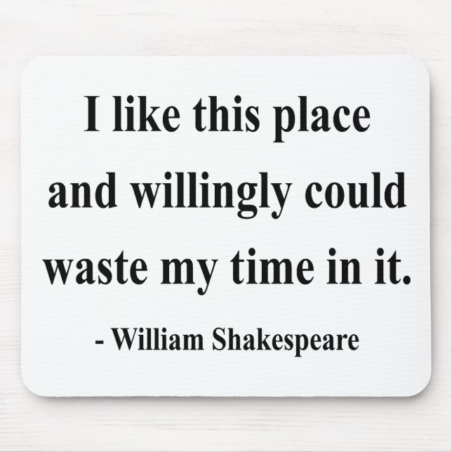 Tapis De Souris Citation 6a de Shakespeare (Devant)