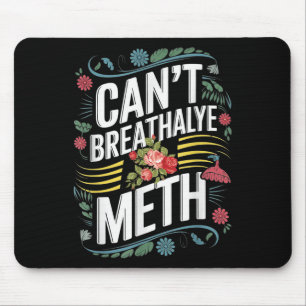 Tapis De Souris Citation amusante d’Humour disant qu’on ne peut pa