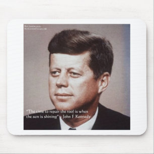 Tapis De Souris Citation célèbre de JFK Réparer le Toit