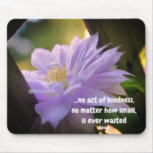 Tapis De Souris Citation Clematis Flower Inspirational Kindness