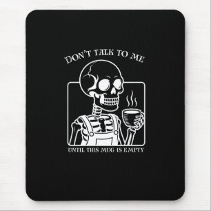 Tapis De Souris Citation de café squelette Art - Audacieuse Typogr