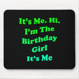 Tapis De Souris Citation de fille d'anniversaire de femmes Drôle p