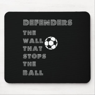 Tapis De Souris Citation de football drôle - Mur de défenseurs qui