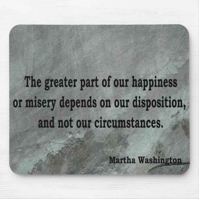 Tapis De Souris Citation de Martha Washington (Devant)