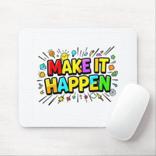 Tapis De Souris Citation de motivation colorée et audacieuse
