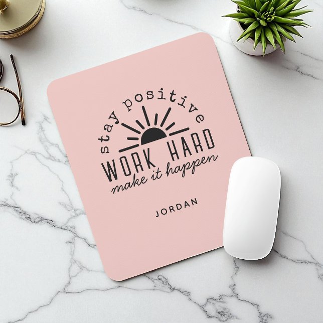Tapis De Souris Citation de motivation positive rose avec nom (Créateur téléchargé)