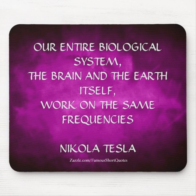 Tapis De Souris Citation de Nikola Tesla - Mêmes Fréquences (Devant)