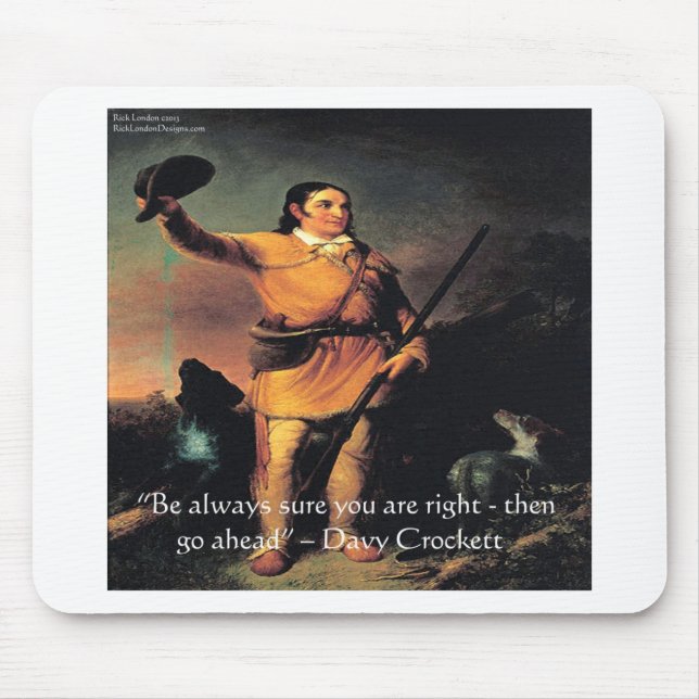 Tapis De Souris Citation de sagesse "Allez-y" de Davy Crocket (Devant)