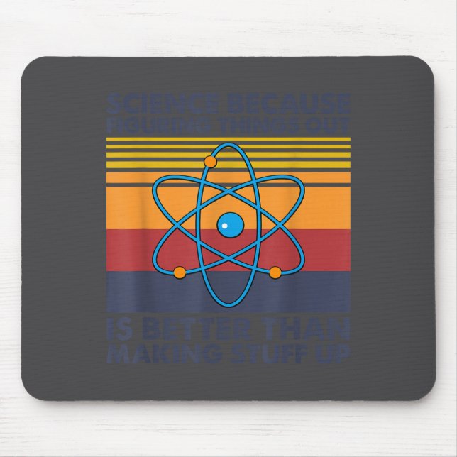 Tapis De Souris Citation de science drôle Blague de jeu de mots  (Devant)