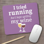 Tapis De Souris Citation de vin amusant - j'ai essayé de courir -<br><div class="desc">Un petit humour à boire que vous pouvez transmettre à vos copines amoureuses du vin. Faites-les rire avec ce cadeau de bâillon humoristique ou d'éléphant blanc. J'ai essayé de courir,  mais j'ai continué à renverser mon vin.</div>