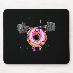 Tapis De Souris Citation drôle Beignet Ne pas abandonner Gym Muscu
