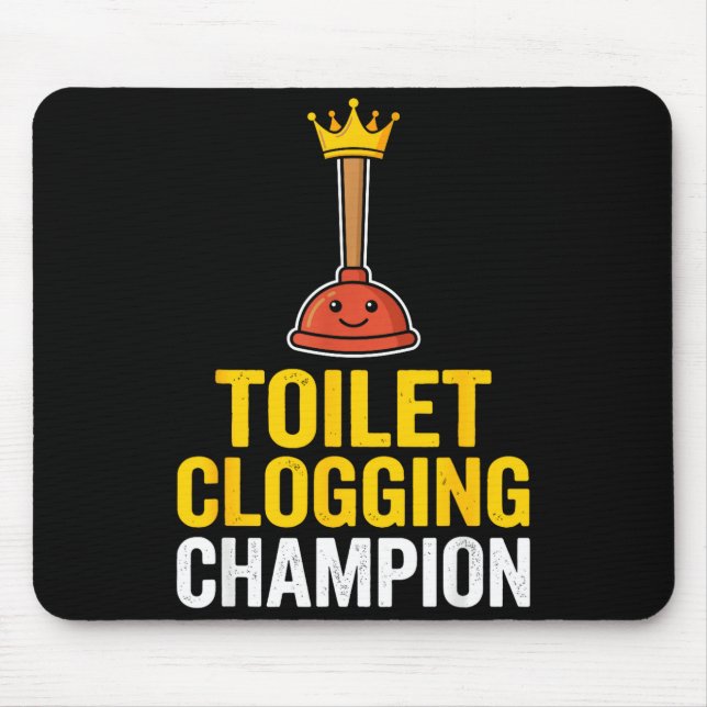 Tapis De Souris Citation drôle de boucheur de toilettes Chamon d'o (Devant)