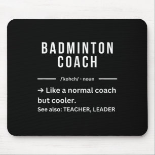 Tapis De Souris Citation drôle de cool d'entraîneur de badminton