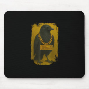 Tapis De Souris Citation drôle de corbeau F-Caw-F Corbeau Oiseau H