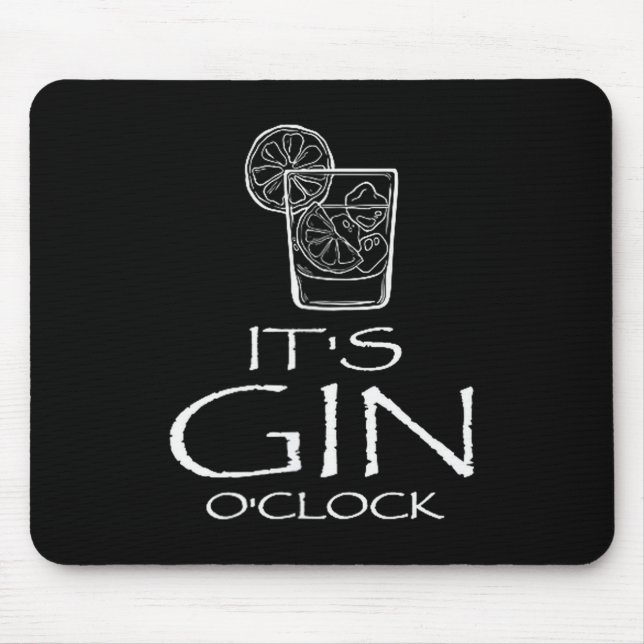 Tapis De Souris Citation drôle de Gin Tonic Oh c'est l'heure du Gi (Devant)