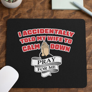 Tapis de souris Citation drôle de mari - Priez pou