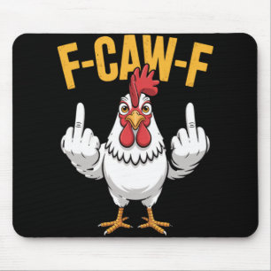 Tapis De Souris Citation drôle de poulet humour F-caw-f Coq Meme _