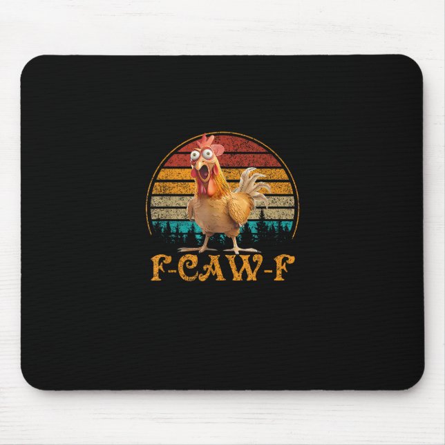 Tapis De Souris Citation drôle de poulet mème F-Caw-F (Devant)