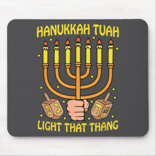 Tapis De Souris Citation drôle Hanukkah Tuah Allume Cette Chose De