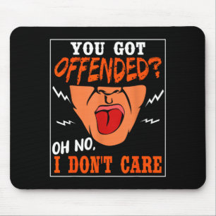 Tapis De Souris Citation Drôle Offensive Humoristique Sarcastique 