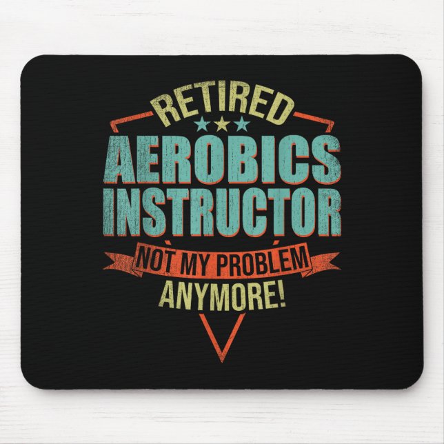 Tapis De Souris Citation drôle pour instructeur d'aérobic à la ret (Devant)
