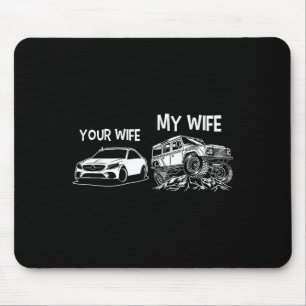 Tapis De Souris Citation drôle Votre femme ma femme Vintage 4x4 To
