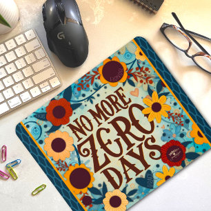 Tapis De Souris Citation Florale Inspirante 'Plus de Jours Zéro'
