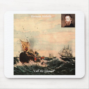 Tapis De Souris Citation Herman Melville Appelez-Moi Ishmael