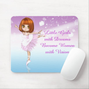 Tapis De Souris Citation inspirante de la jeune fille Ballerina Dr