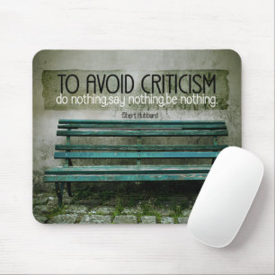 Tapis De Souris Citation inspirante d'Elbert Hubbard "Critique"