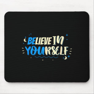 Tapis De Souris Citation Motivante Croire En Soi-même Desi