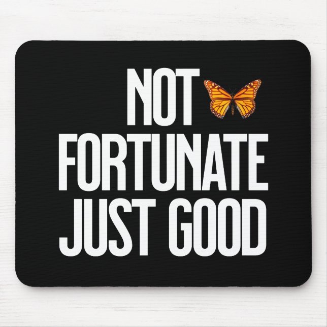 Tapis De Souris Citation Papillon Monarch 'Pas De Chance, Simpleme (Devant)