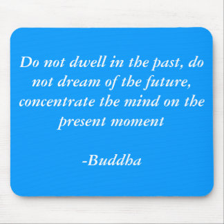 Tapis De Souris Citations de Buddhas