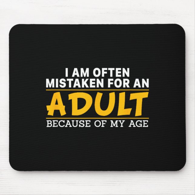 Tapis De Souris Citations drôles de sarcasme Citation Adulthood An (Devant)