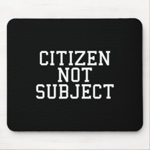 Tapis De Souris Citoyen Anti Royal Non Sujét Gauchiste Abolir Le