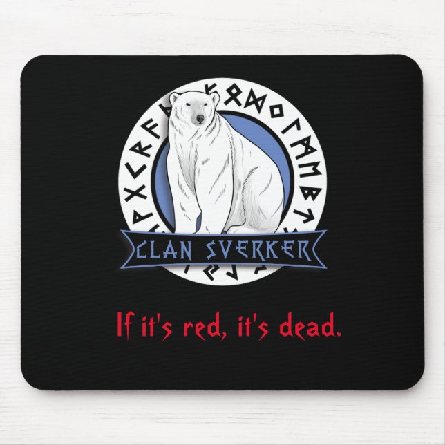 Tapis De Souris Clan Sverker "Si c'est rouge, c'est mort" Mousepad (Devant)