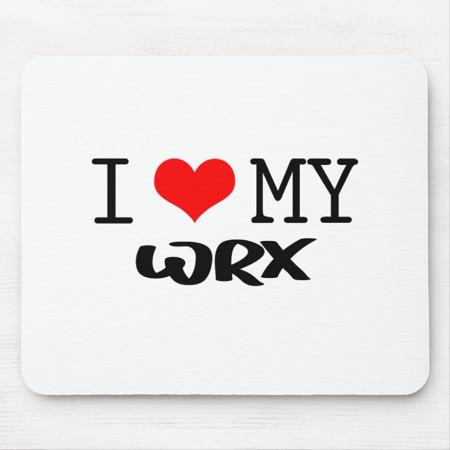 Tapis De Souris Classique "je conception aime mon WRX" (Devant)